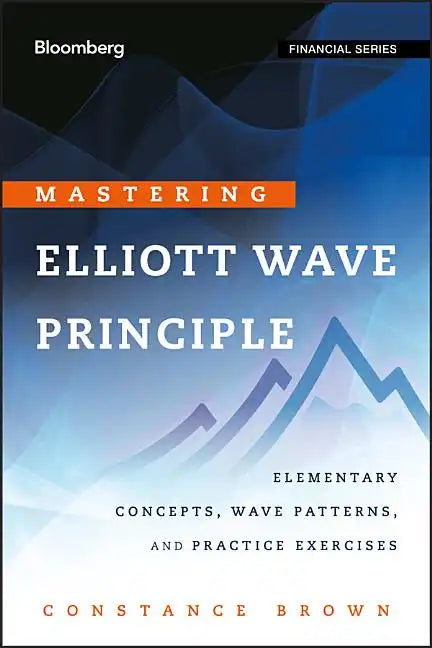 Mastering Elliott Wave (Bloom - Hardcover