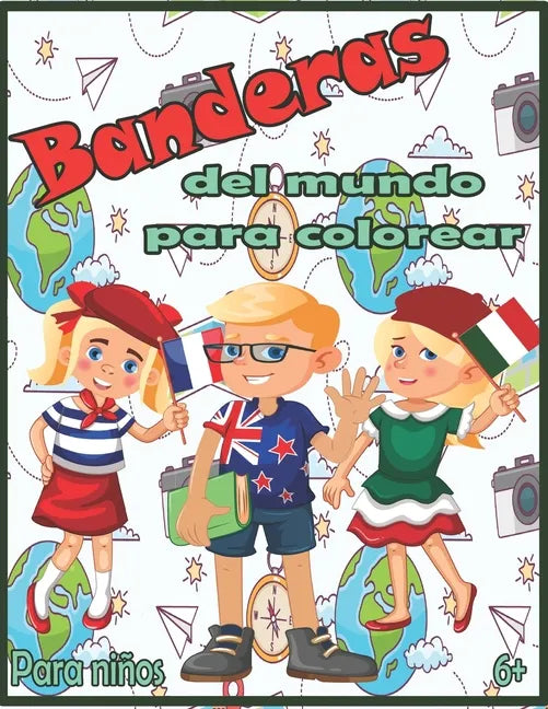 Banderas del mundo para colorear: Banderas Con Guías De Colores - Libro de actividades para colorear de geografía educativa para niños y adultos - Paperback