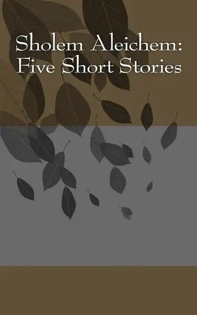 Sholem Aleichem: Five Short Stories - Paperback