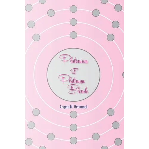 Plutonium & Platinum Blonde - Paperback