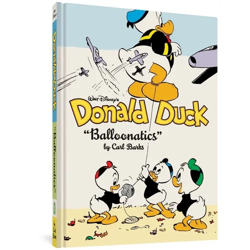 Walt Disney's Donald Duck Balloonatics: The Complete Carl Barks Disney Library Vol. 25 - Hardcover