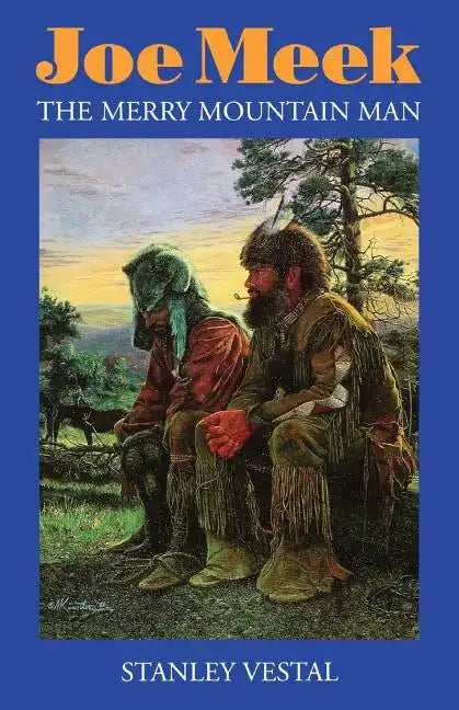 Joe Meek: The Merry Mountain Man - Paperback