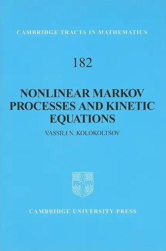 Nonlinear Markov Processes and Kinetic Equations - Hardcover