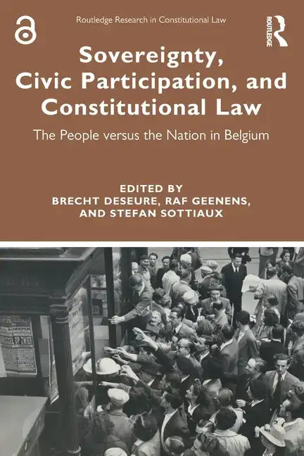 Sovereignty, Civic Participation, and Constitutional Law: The People versus the Nation in Belgium - Paperback