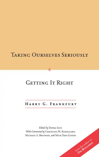 Taking Ourselves Seriously and Getting It Right [Deckle Edge] - Paperback