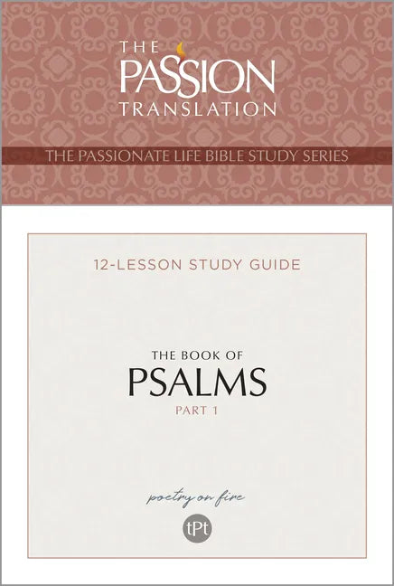 Tpt the Book of Psalms--Part 1: 12-Lesson Study Guide - Paperback