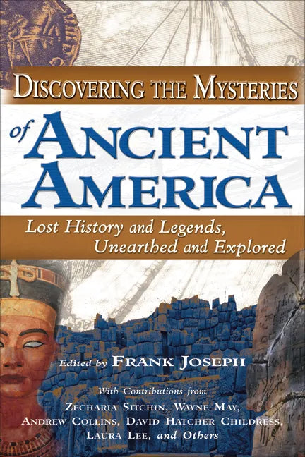 Discovering the Mysteries of Ancient America - Paperback