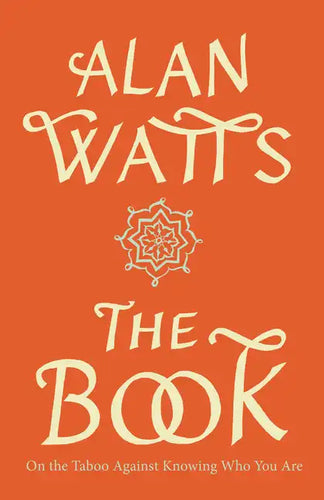 The Book: On the Taboo Against Knowing Who You Are - Paperback