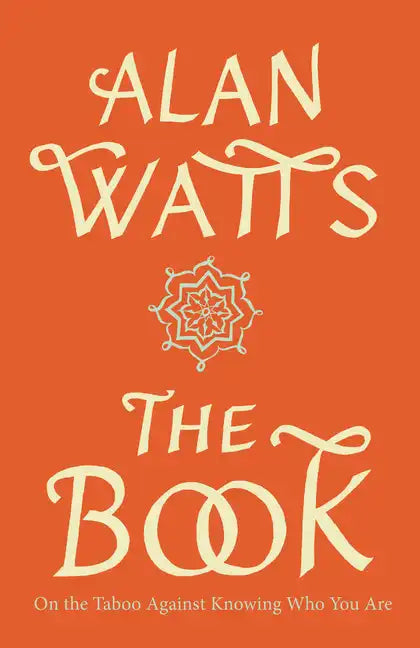 The Book: On the Taboo Against Knowing Who You Are - Paperback