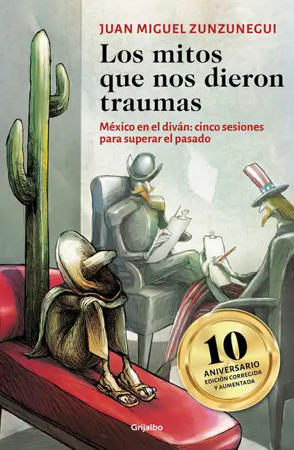 Los Mitos Que Nos Dieron Traumas / The Myths That Traumatized Us - Paperback