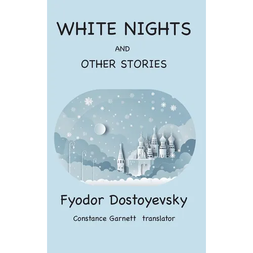 White Nights and Other Stories - Hardcover