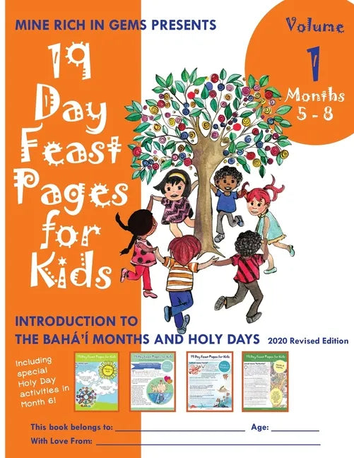 19 Day Feast Pages for Kids Volume 1 / Book 2: Introduction to the Bahá'í Months and Holy Days (Months 5 - 8) - Paperback