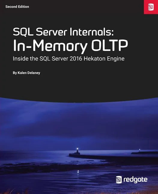 SQL Server Internals: In-Memory Oltp: Inside the SQL Server 2016 Hekaton Engine - Paperback