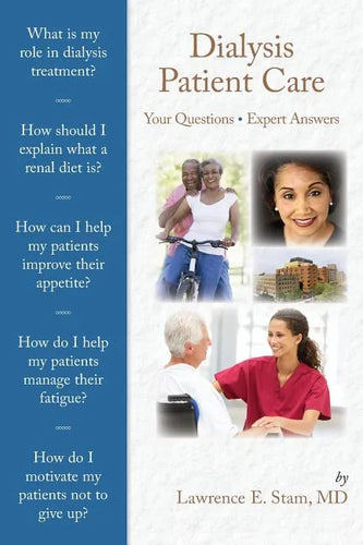 Dialysis Patient Care: Your Questions, Expert Answers - Paperback