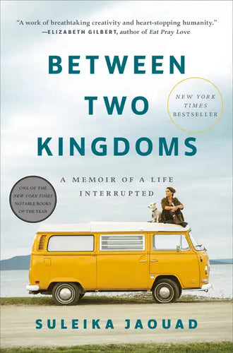 Between Two Kingdoms: A Memoir of a Life Interrupted - Hardcover