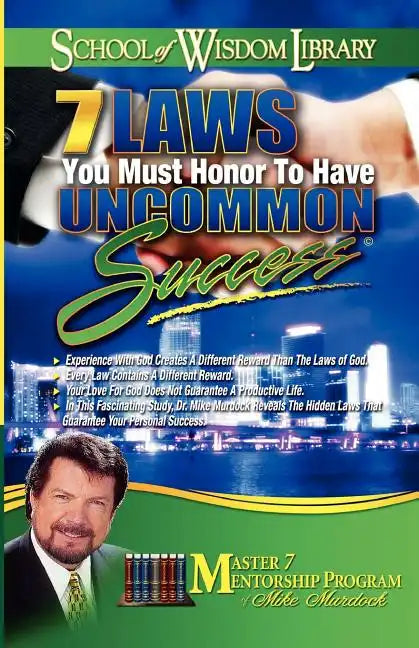 7 Laws You Must Honor to Have Uncommon Success - Paperback