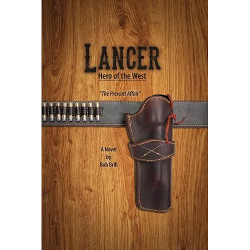 Lancer; Hero of the West: The Prescott Affair - Paperback