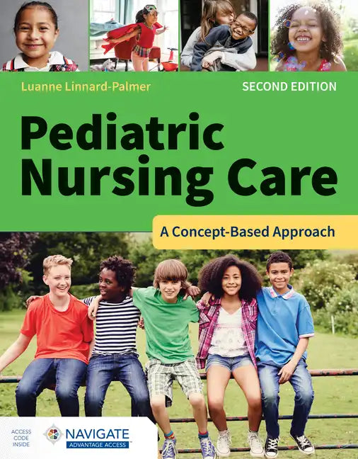 Pediatric Nursing Care: A Concept-Based Approach - Paperback