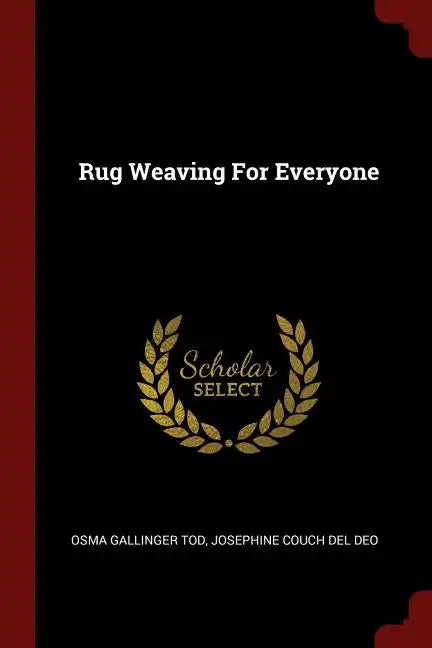 Rug Weaving For Everyone - Paperback