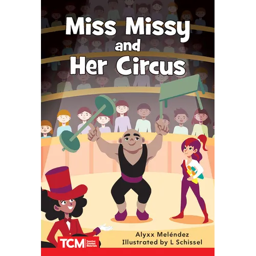 Miss Missy and Her Circus: Level 2: Book 24 - Paperback