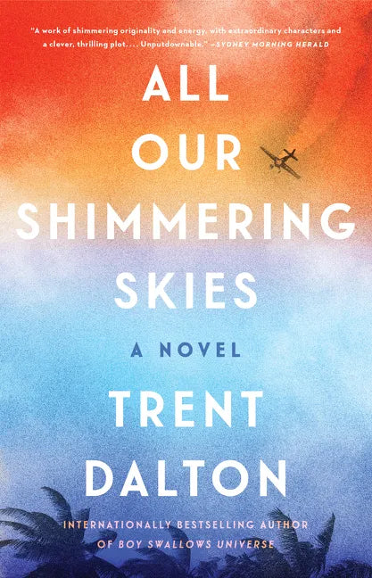 All Our Shimmering Skies - Hardcover