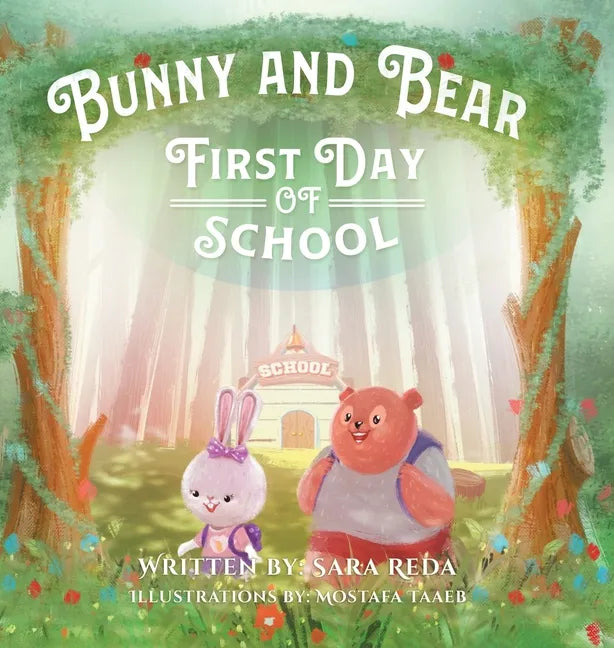 Bunny and Bear: The First Day of School - Hardcover