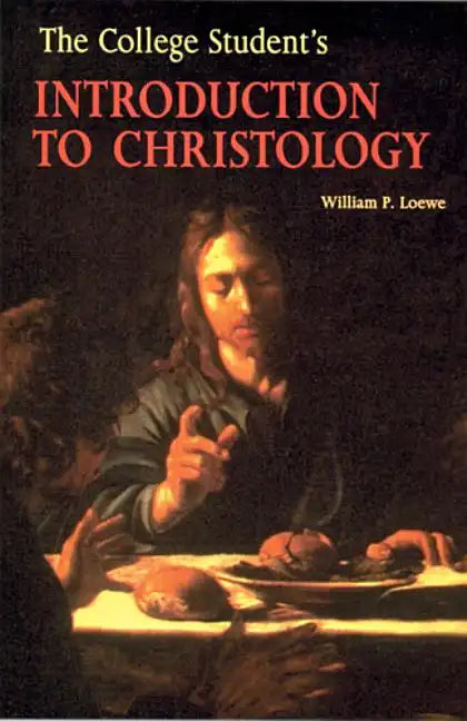 The College Student's Introduction to Christology - Paperback