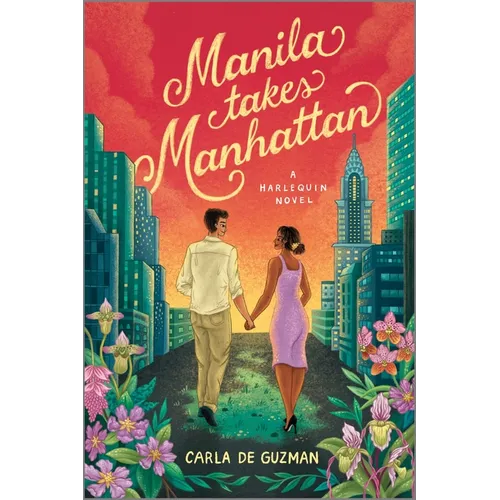 Manila Takes Manhattan: A Spicy Celebrity Workplace Romance - Paperback