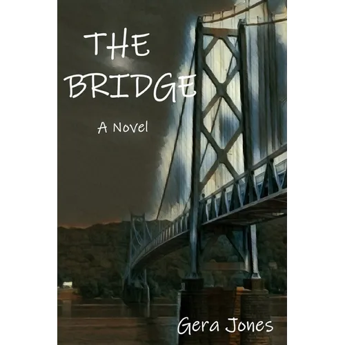 THE BRIDGE - A Novel - Paperback