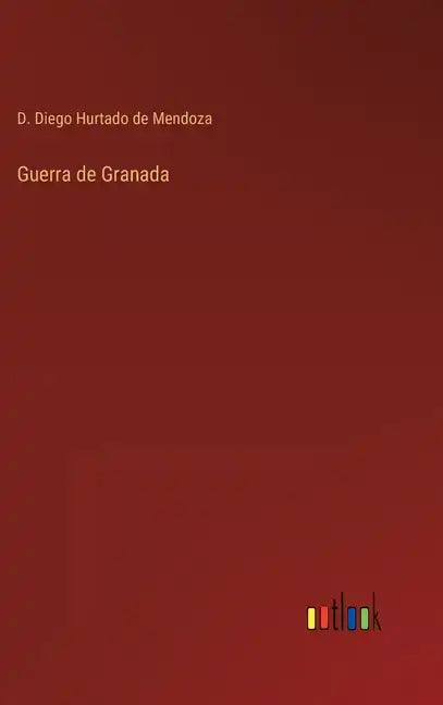 Guerra de Granada - Hardcover