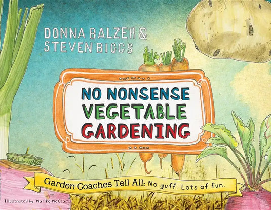 No Nonsense Vegetable Gardening - Paperback