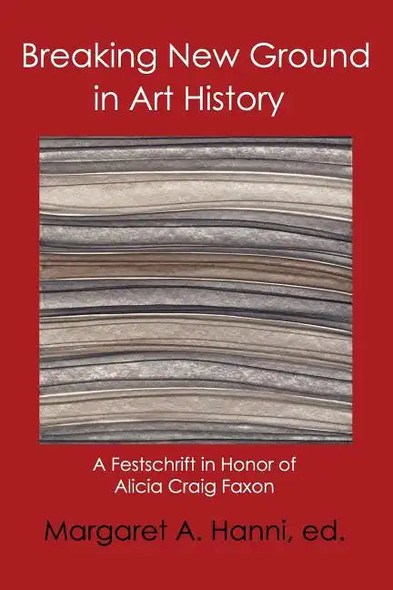 Breaking New Ground in Art History - Paperback