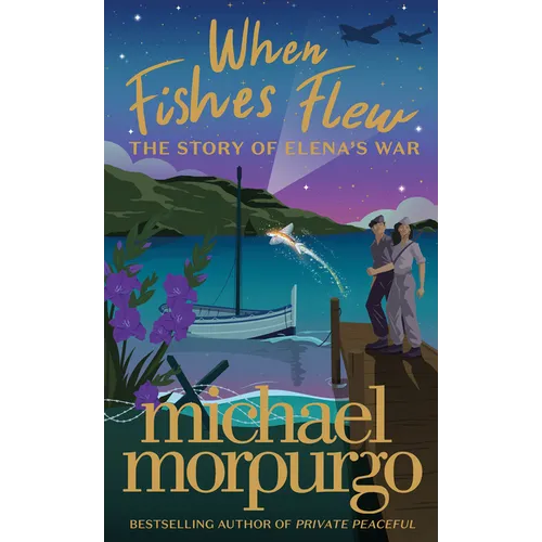 When Fishes Flew: The Story of Elena's War - Paperback