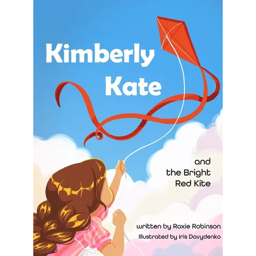 Kimberly Kate and the Big Red Kite - Hardcover