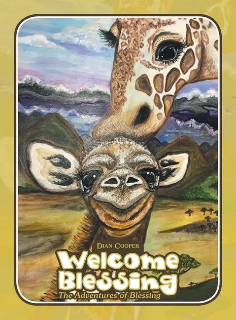 Welcome Blessing: The Adventures of Blessing - Hardcover