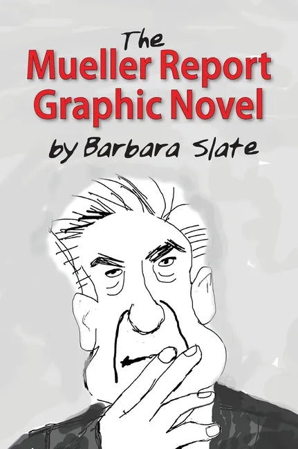 The Mueller Report Graphic Novel - Hardcover