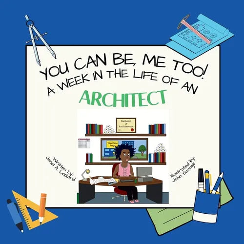 You Can Be, ME TOO! A week in the life of an Architect - Paperback