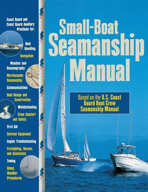 Small-Boat Seamanship Manual - Paperback