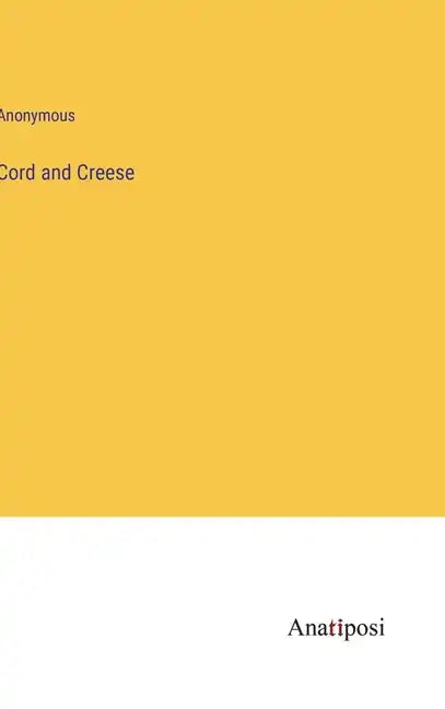 Cord and Creese - Hardcover