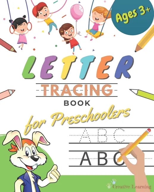 Letter Tracing Book for Preschoolers: Letter Tracing Books for Kids ages 3-5. Learn the Alphabet While Having Fun With This Handwriting Workbook for P - Paperback