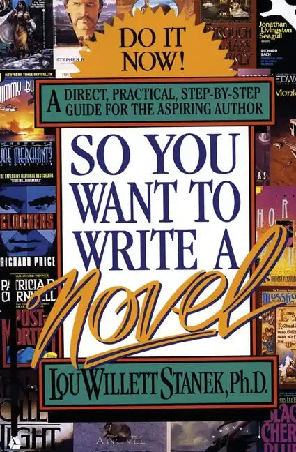 So You Want to Write a Novel - Paperback