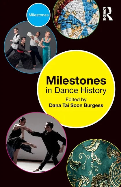 Milestones in Dance History - Paperback