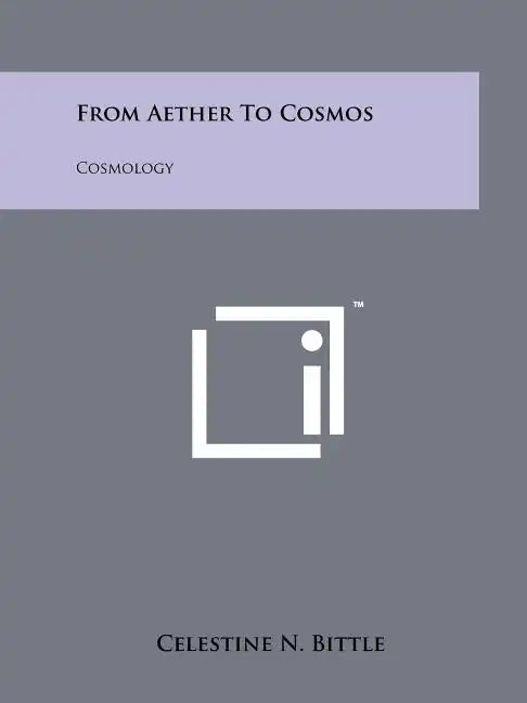 From Aether To Cosmos: Cosmology - Paperback