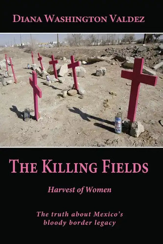 The Killing Fields: Harvest of Women - Paperback