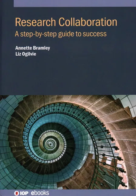 Research Collaboration: A step-by-step guide to success - Hardcover