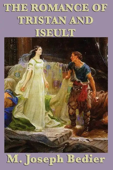 The Romance of Tristan and Iseult - Paperback