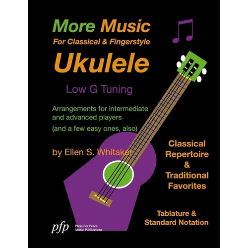 More Music For Classical and Fingerstyle Ukulele: Low G Tuning - Paperback