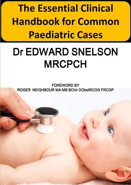 The Essential Clinical Handbook for Common Paediatric Cases - Paperback
