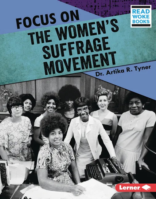 Focus on the Women's Suffrage Movement - Library Binding