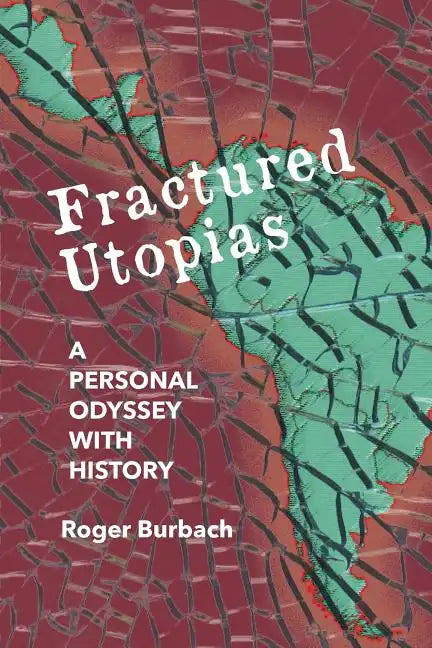Fractured Utopias: A Personal Odyssey with History - Paperback